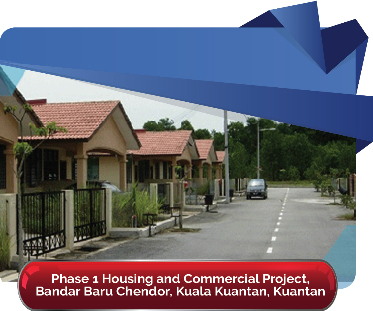 Phase 1 Housing and Commercial Project Bandar Baru Chendor 01